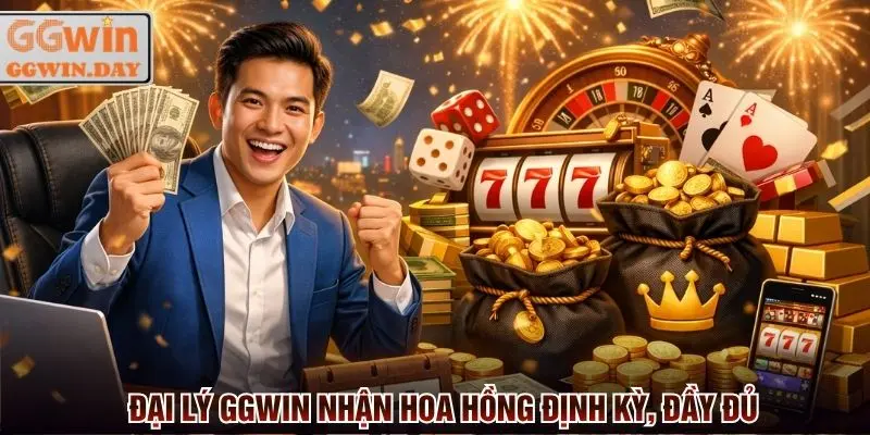 Đại Lý GGWin 2026 - Chỉ Tiêu Càng Cao Hoa Hồng Càng Nhiều