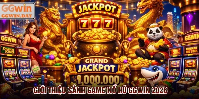 Nổ Hũ GGWin - Game Hay, Quay Dễ, Thưởng Cao, Rút Uy Tín