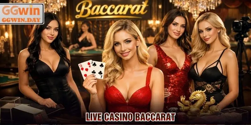 Baccarat Casino GGWin - Luật Chơi Mới Cùng Quy Tắc Thắng