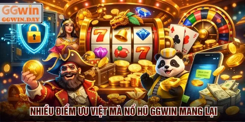 Nổ Hũ GGWin - Game Hay, Quay Dễ, Thưởng Cao, Rút Uy Tín