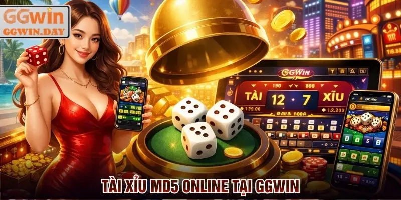 Tài Xỉu MD5 - Tái Hiện Game Đổi Thưởng Uy Tín Tại GGWin
