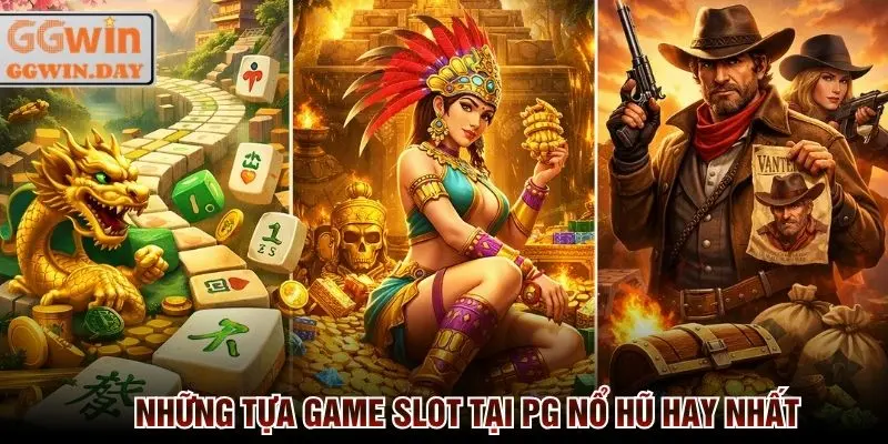 PG Nổ Hũ 2026 - Sảnh Game Slot Hay Nhất Tại GGWin