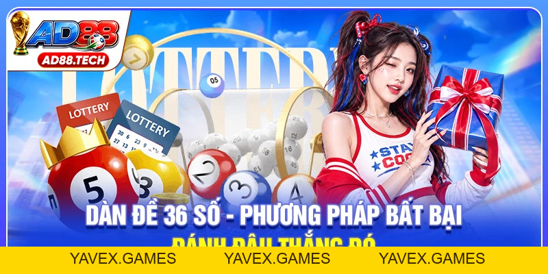Dàn Đề 36 Số - Phương Pháp Bất Bại Đánh Đâu Thắng Đó