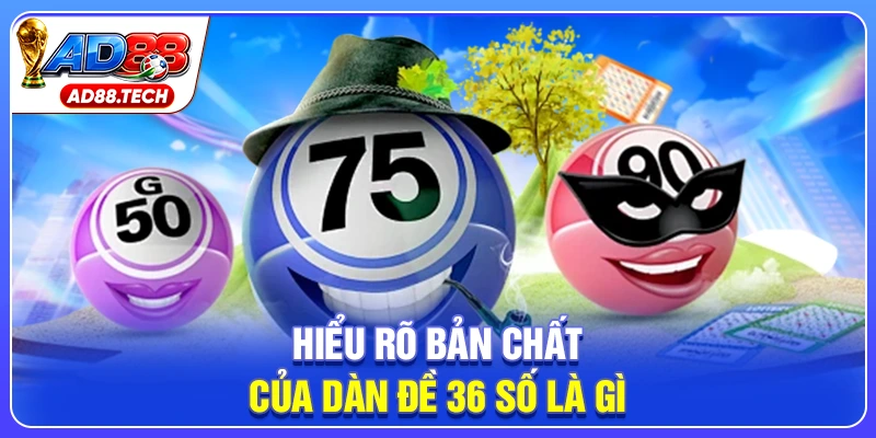 Dàn Đề 36 Số - Phương Pháp Bất Bại Đánh Đâu Thắng Đó