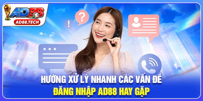 Đăng Nhập AD88 Chính Thức – Truy Cập Tài Khoản Dễ Dàng