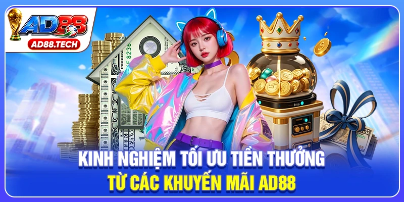 Khuyến Mãi AD88 - Săn Thưởng Độc Quyền, Nhận Quà Cực Đã