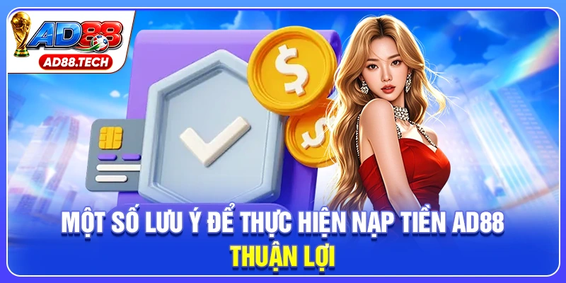 Nạp Tiền AD88 Đa Kênh - Tiện Lợi, Nhận Quà Cực Đã