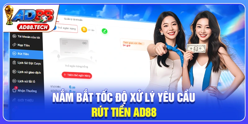 Rút Tiền AD88 Nhanh Chóng Và Dễ Thực Hiện