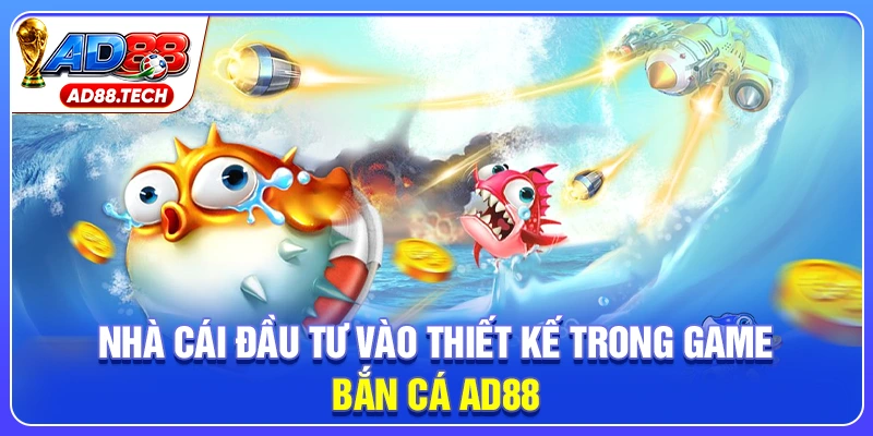 Bắn Cá AD88: Đồ Họa Sắc Nét, Nhiệm Vụ Săn Boss Kịch Tính