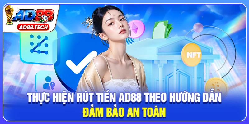 Rút Tiền AD88 Nhanh Chóng Và Dễ Thực Hiện