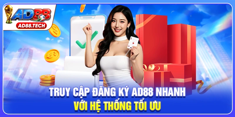 Đăng Ký AD88: An Toàn, Dễ Thực Hiện Cho Người Mới